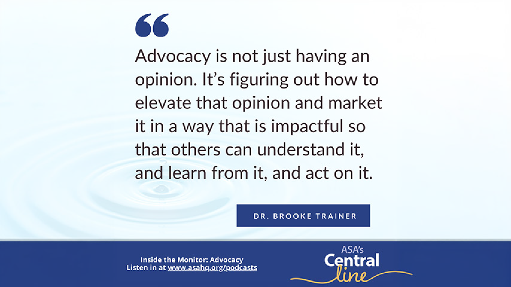Central Line Inside the Monitor Podcast – Advocacy: Our Future Is in Our Hands